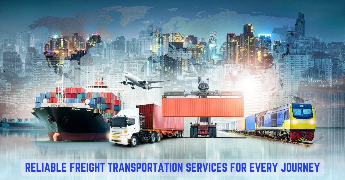 Reliable freight transportation services for every journey